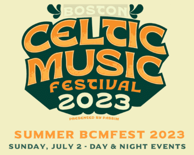 Club Passim’s Summer Boston Celtic Music Festival Returns July 2nd ...