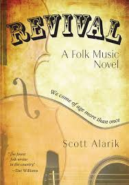 Book cover for REVIVAL: A Folk Music Novel by Scott Alarik
